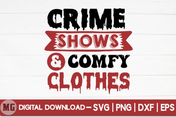 Crime Shows and Comfy Clothes SVG Review
