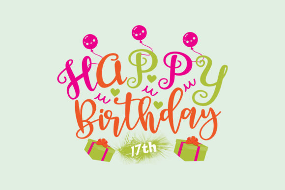Happy Birthday 17th SVG: A Designer's Real-World Review