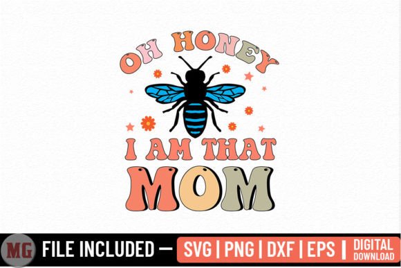 Oh Honey I Am That Mom: A Designer's Take on This SVG
