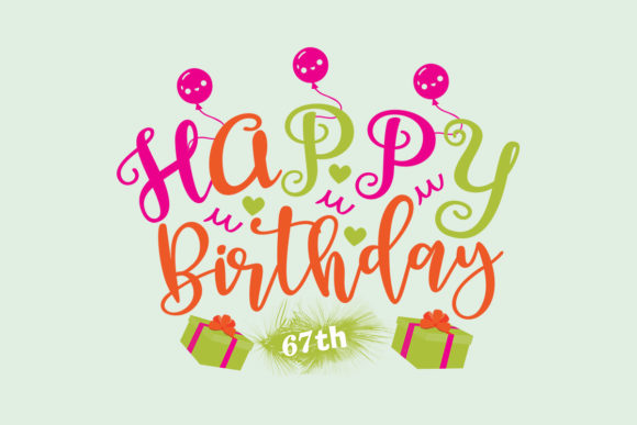 Review: Happy Birthday 67th SVG for Custom Embroidery