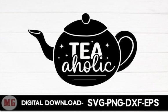 Tea Aholic SVG: A Designer's Take on Tea Lover Art