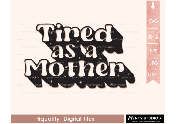 Tired As a Mother SVG: A Designer's Real-World Review